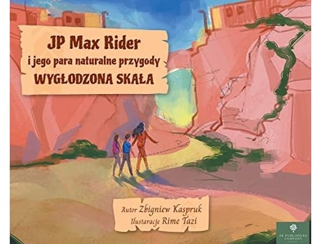 Livro Jp Max Rider I Jego Para Naturalne Przygody Wyglodzona Skala De Zbigniew Kaspruk (polaco - Capa Dura)
