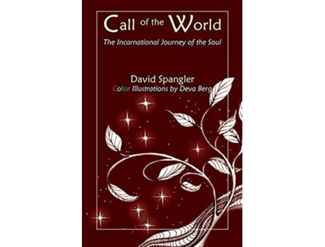 Livro Call of the World The Incarnational Journey of the Soul de David Spangler (Inglês)