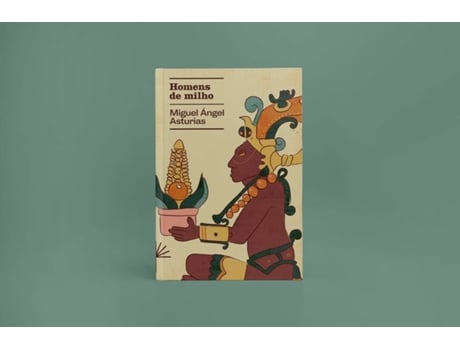 Livro Homens De Milho De Miguel Angel Asturias (português Do Brasil - Capa Dura)