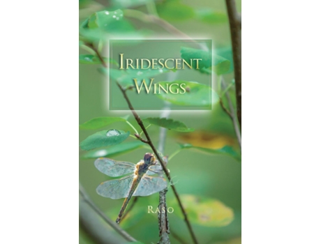 Livro Iridescent Wings De Raso Hultgren (inglês)