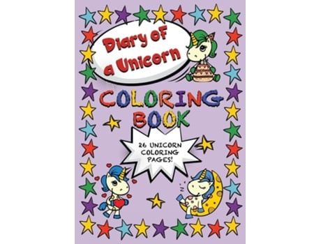 Livro Diary of a Unicorn Coloring Book Cute Unicorns filled with Positivity de Connor Hoover (Inglês)