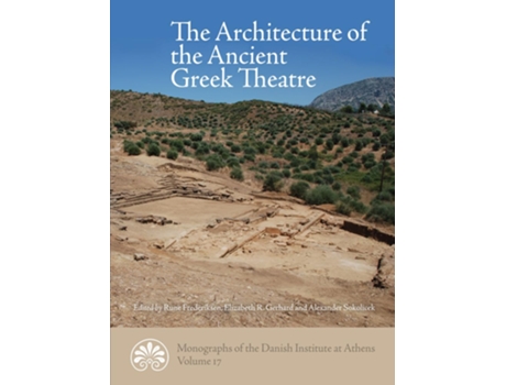 Livro Architecture of the Ancient Greek Theatre de Ed Rune Frederiksen (Inglês - Capa Dura)