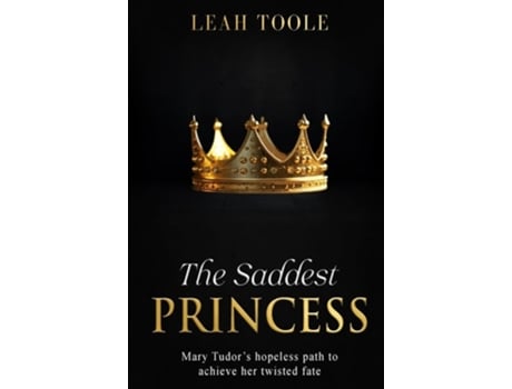 Livro The Saddest Princess de Leah Toole (Inglês)