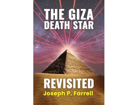 Livro The Giza Death Star Revisited de Joseph P Farrell (Inglês)