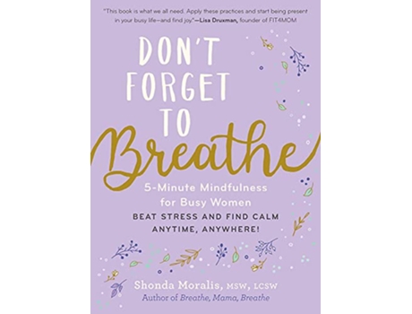 Livro Dont Forget to Breathe de Shonda Moralis Msw Lcsw (Inglês)