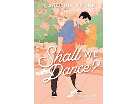 Livro Shall We Dance? de Caroline Frank (Inglês)