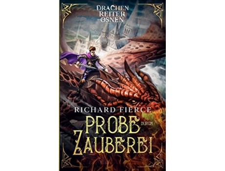 Livro Probe Durch Zauberei Ein Junges Erwachsenen-fantasy-abenteuer De Richard Fierce (alemão)