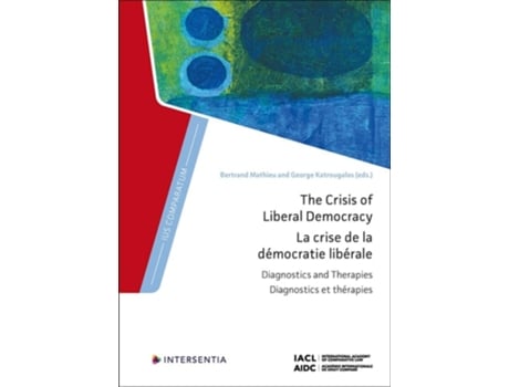 Livro The Crisis of Liberal Democracy de Mathieu, Bertrand et al. (Inglês - Capa Dura)
