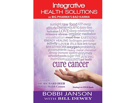 Livro Integrative Health Solutions Vs Big Pharmas Bad Karma Americas New Wellness Paradigm de Bobbi Janson (Inglês)