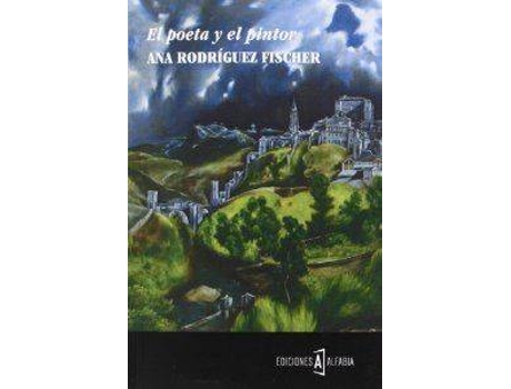 Livro El Poeta Y El Pintor de Ana Rodríguez Fischer (Espanhol)