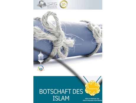 Livro BOTSCHAFT DES ISLAM -The Message of Islam de Abd Ar-Rahman Ash-Sheha (Inglês)