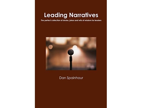 Livro Leading Narratives de Dan Spainhour (Inglês)