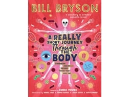 Livro A Really Short Journey Through The Body De Bill Bryson (inglês)