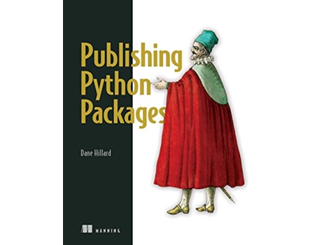 Livro Publishing Python Packages de Dane Hillard (Inglês)