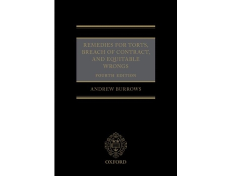 Livro Remedies for Torts, Breach of Contract, and Equitable Wrongs de Andrew Burrows Qc Fba (Inglês - Capa Dura)