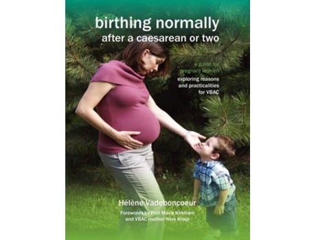 Livro Birthing Normally After A Caesarean Or Two De H L Ne Vadeboncoeur E Helene Vadeboncoeur (inglês)