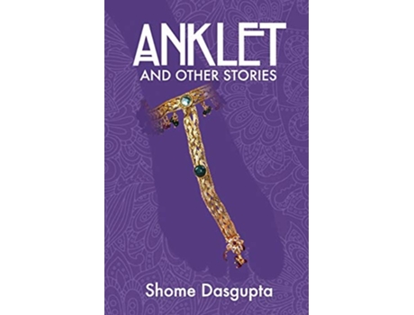 Livro Anklet and Other Stories de Shome Dasgupta (Inglês)