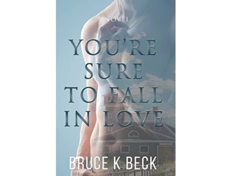 Livro Youre Sure to Fall in Love de Bruce K Beck (Inglês - Capa Dura)