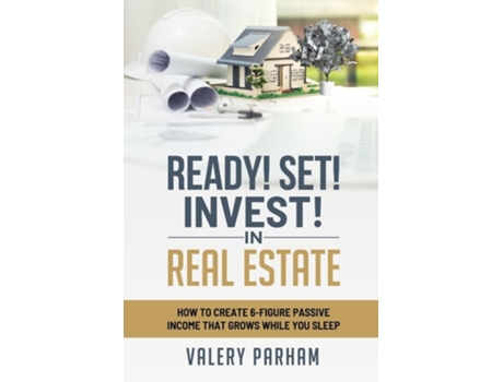 Livro Ready Set Invest In Real Estate de Valery Parham (Inglês)