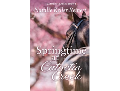 Livro Springtime at Catoctin Creek de Natalie Keller Reinert (Inglês)