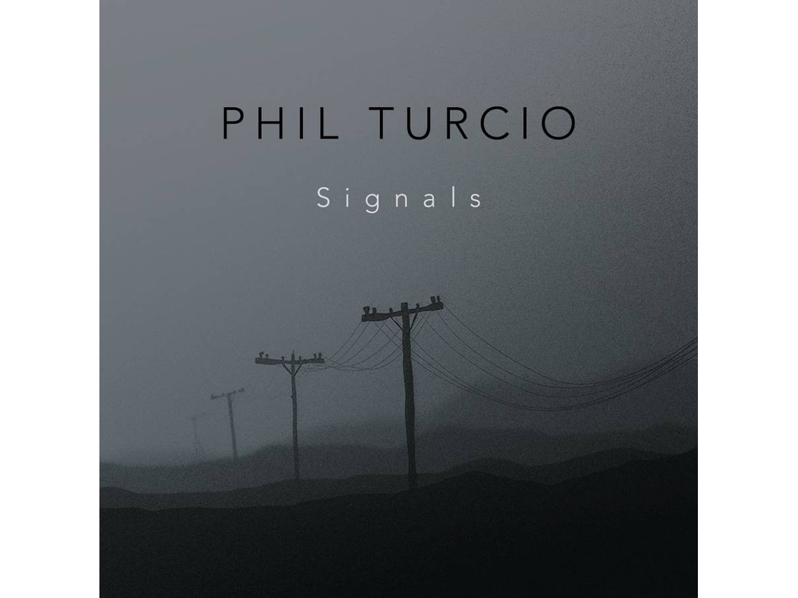 CD Turcio,Phil/+ - Signals (1CD)