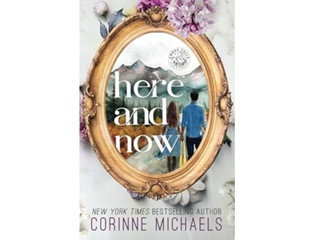 Livro Here and Now de Corinne Michaels (Inglês)