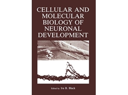 Livro Cellular and Molecular Biology of Neuronal Development de Ira Black (Inglês)