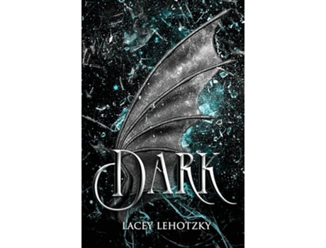 Livro Dark de Lacey Lehotzky (Inglês)