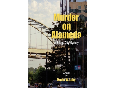 Livro Murder on Alameda de Kevin W Luby (Inglês)