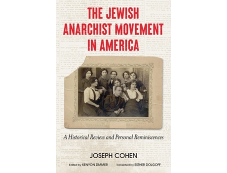Livro The Jewish Anarchist Movement in America de Joseph Cohen (Inglês)