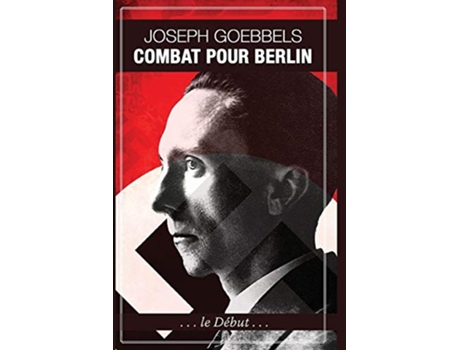 Livro Combat pour Berlin de Joseph Goebbels (Inglês)