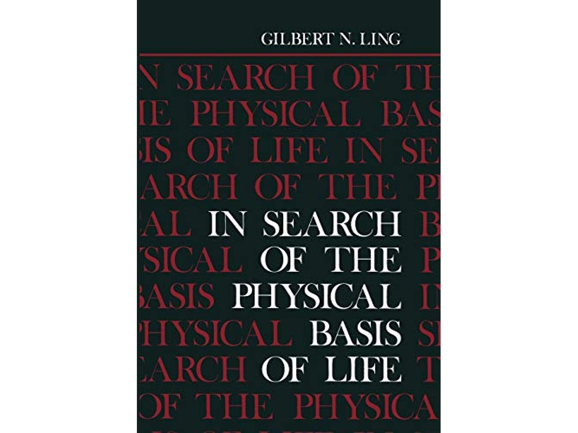 Livro In Search of the Physical Basis of Life de Gilbert Ling (Inglês)