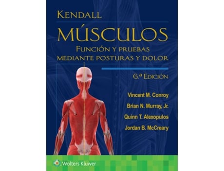 Livro Kendall. Musculos de Dr Vincent M Conroy Pt Dscpt, Brian Murray et al. (Espanhol)