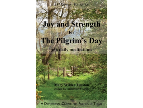 Livro Joy and Strength for the Pilgrims Day 366 Daily Meditations de Mary W Tileston (Inglês)