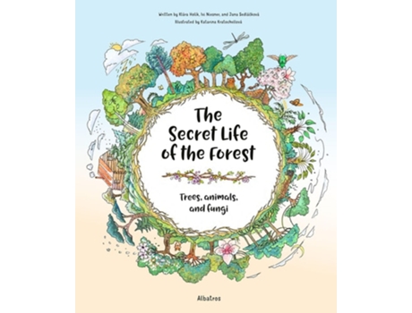 Livro The Secret Life of the Forest Trees, Animals, and Fungi de Jana Sedlackova, Ivi Niesner et al. (Inglês - Capa Dura)