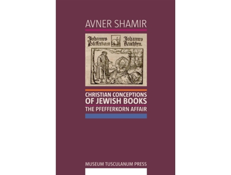 Livro Christian Conceptions of Jewish Books de Avner Shamir (Inglês)