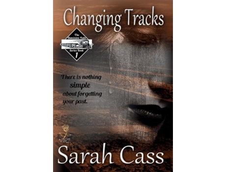 Livro Changing Tracks de Sarah Cass (Inglês - Capa Dura)