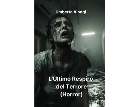 Livro LUltimo Respiro del Terrore de Umberto Alongi (Inglês)
