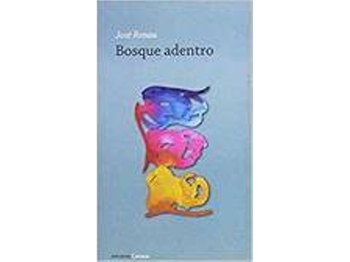 Livro Bosque Adentro de José Renau