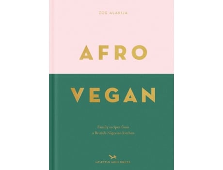 Livro afro vegan de zoe alakija (inglês)
