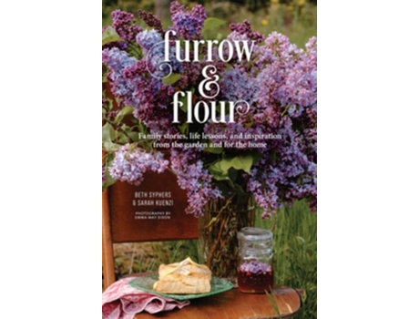 Livro Furrow Flour de Beth Syphers e Sarah Kuenzi (Inglês)