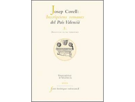 Livro Inscripcions romanes del País Valencià de J. Corell (Espanhol)