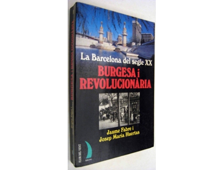 Livro Burgesa I Revolucionaria Ll-11 de Josep M. Huertas (Catalão)