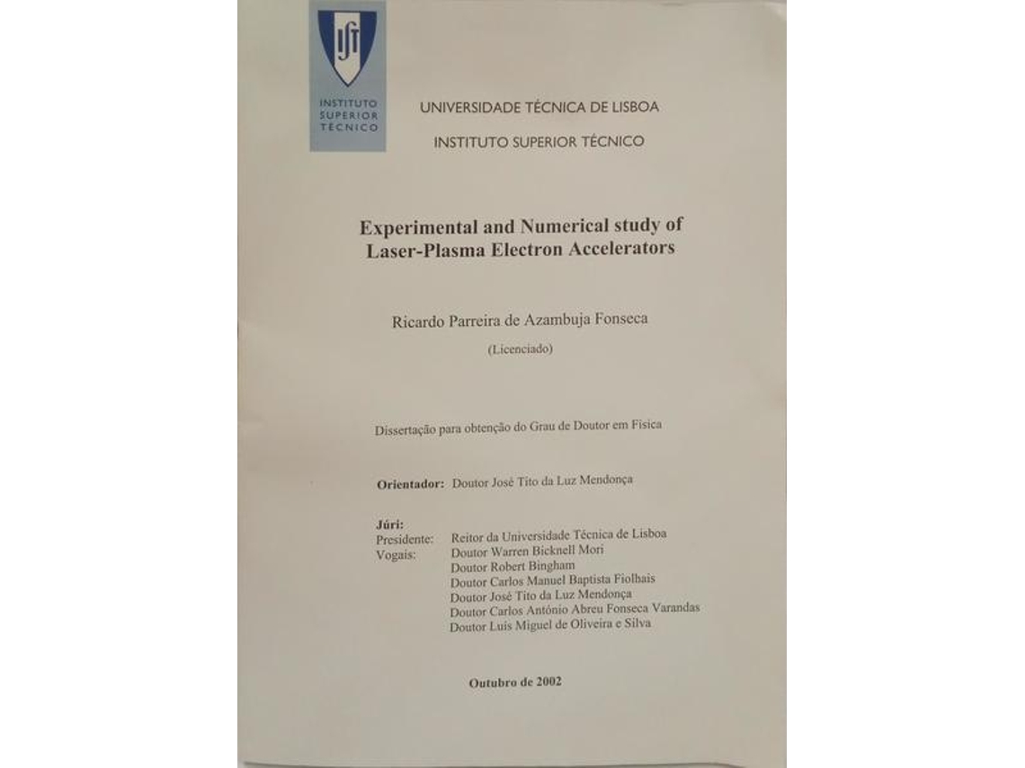 Livro Experimental And Numerical Study Of Laser-Plasma Electrom Accelerators. de Ricardo Parreira Azambuja Fonseca (REF!)