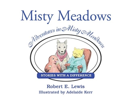 Livro Adventures in Misty Meadows Stories with a Difference de Robert Lewis (Inglês)