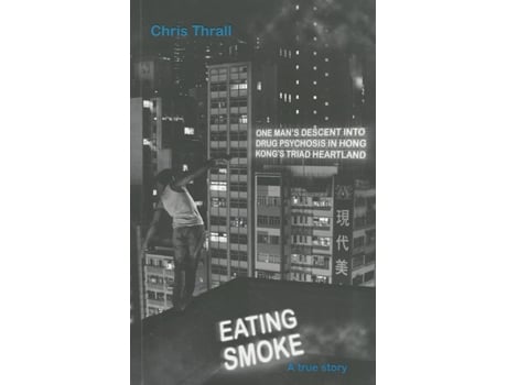 Livro Eating Smoke de Chris Thrall (Inglês)