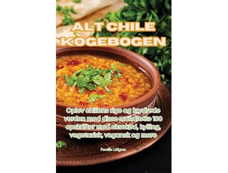 Livro ALT CHILE KOGEBOGEN de Pernille Löfgren (Inglês)