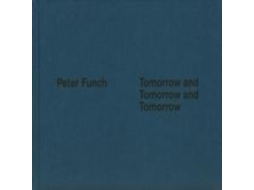Livro Tomorrow and Tomorrow and Tomorrow de At Last Books (Inglês)
