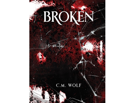 Livro Broken de CM Wolf (Inglês)