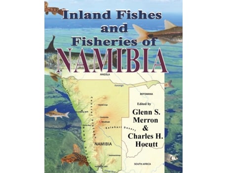 Livro Inland Fishes and Fisheries of NAMIBIA de Glenn Merron (Inglês)